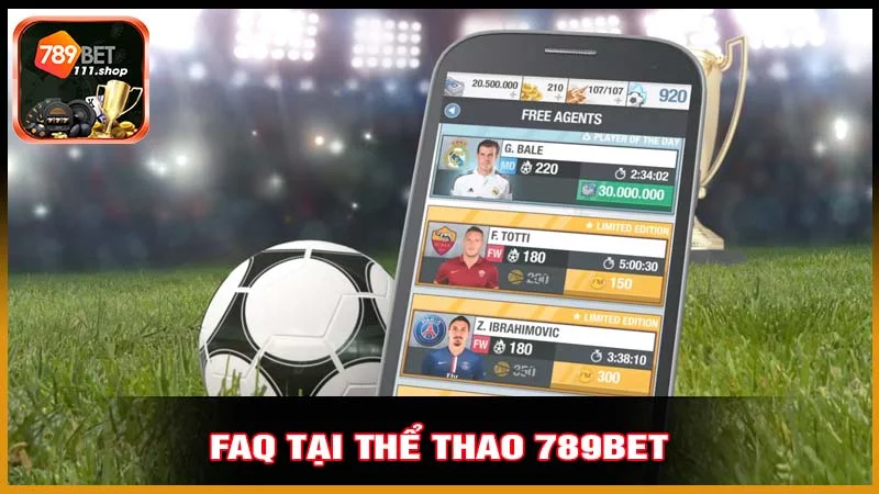 FAQ Tại thể thao 789bet