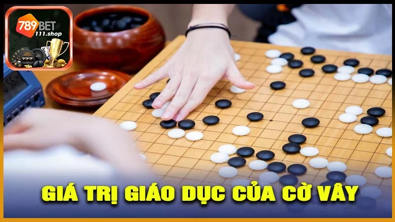 Giá Trị Giáo Dục Của Cờ Vây