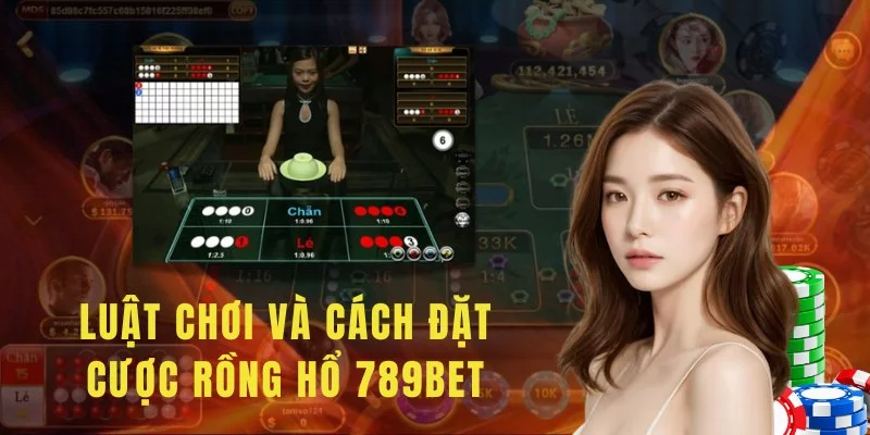 Luật chơi và cách đặt cược Rồng Hổ 789bet